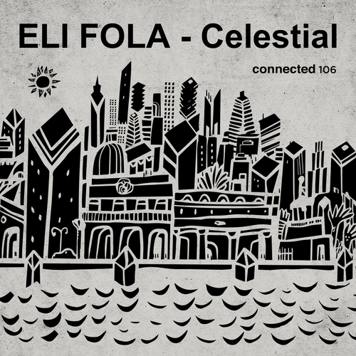 Eli Fola - Celestial [CONNECTED106]